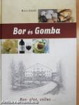 Bor és Gomba