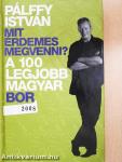 A 100 legjobb magyar bor 2008