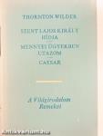 Szent Lajos király hídja/Mennyei ügyekben utazom/Caesar