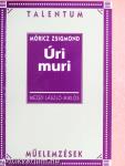 Móricz Zsigmond: Úri muri