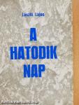 A hatodik nap