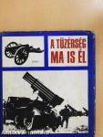 A tüzérség ma is él