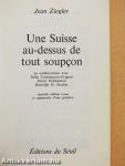 Une Suisse au-dessus de tout soupcon