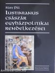 Iustinianus császár egyházpolitikai rendelkezései (dedikált példány)