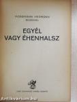 Egyél vagy éhenhalsz