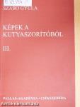 Képek a Kutyaszorítóból III. (töredék)