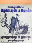 Hadihajók a Dunán