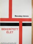 Bekerített élet