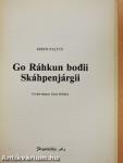 Go Ráhkun bodii Skáhpenjárgii