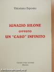 Ignazio Silone ovvero un "Caso" infinito