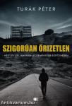 Szigorúan őrizetlen