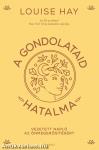 A gondolataid hatalma