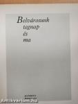 Belvárosunk tegnap és ma