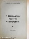 A szocializmus politikai gazdaságtana II.