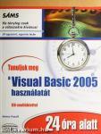 Tanuljuk meg a Visual Basic 2005 használatát 24 óra alatt