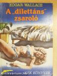 A "dilettáns" zsaroló
