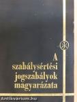 A szabálysértési jogszabályok magyarázata