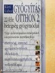 Gyógyítás otthon 2.