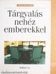 Tárgyalás nehéz emberekkel