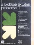 A biológia aktuális problémái 35.
