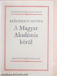 A Magyar Akadémia körül