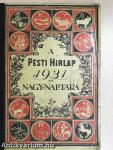 A Pesti Hirlap Nagy Naptára az 1931. közönséges évre