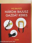 Három bajusz gazdát keres