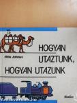 Hogyan utaztunk, hogyan utazunk 