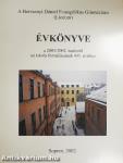 A Berzsenyi Dániel Evangélikus Gimnázium (Líceum) Évkönyve az 2001/2002. tanévről az iskola fennállásának 445. évében