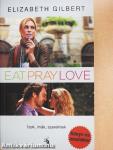 Eat, pray, love/Ízek, imák, szerelmek