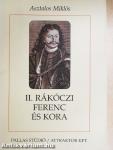 II. Rákóczi Ferenc és kora