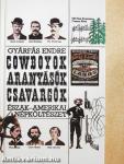 Cowboyok, aranyásók, csavargók