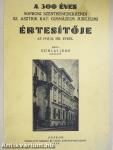 A 300 éves Soproni Szentbenedekrendi Sz. Asztrik Kat. Gimnázium jubileumi értesítője az 1935/36. isk. évről