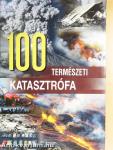 100 természeti katasztrófa