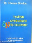 Tanítsd gyermeked önfegyelemre!