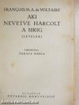 Aki nevetve harcolt a sirig