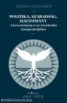 Politika, szabadság, hagyomány - A kereszténység és az istenkérdés Európa jövőjében