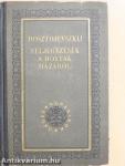 Feljegyzések a holtak házából/A nagybácsi álma/Nyetocska Nyezvanova