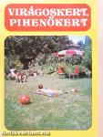 Virágoskert, pihenőkert