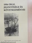 1956 okai, jelentősége és következményei (dedikált példány)