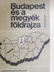 Budapest és a megyék földrajza