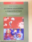 Az ember szenvedése/A teremtés útján