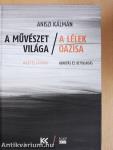 A művészet világa/A lélek oázisa