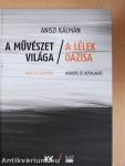 A művészet világa/A lélek oázisa