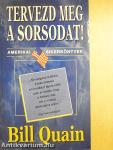Tervezd meg a sorsodat!