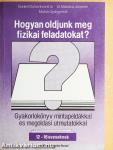 Hogyan oldjunk meg fizikai feladatokat?