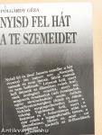 Nyisd fel hát a te szemeidet