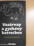 Vasárnap a gyékényketrecben