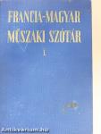 Francia-magyar/Magyar-francia műszaki szótár I-II.
