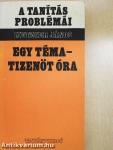 Egy téma - tizenöt óra